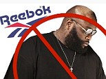 Ban: A petition has been launched to persuade Reebok to no longer use Rik Ross following his use of a lyric referencing date-rape