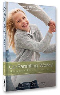 Co-Parenting Works! Helping Your Children Thrive After Divorce